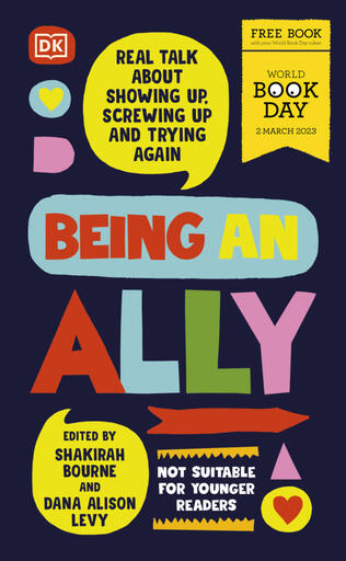 The cover for Allies, which is a blue book with all the authors names listed in colourful banners. A yellow speech bubble includes the tagline "real talk about showing up, screwing up and trying again. image text says out now and audiobook also available